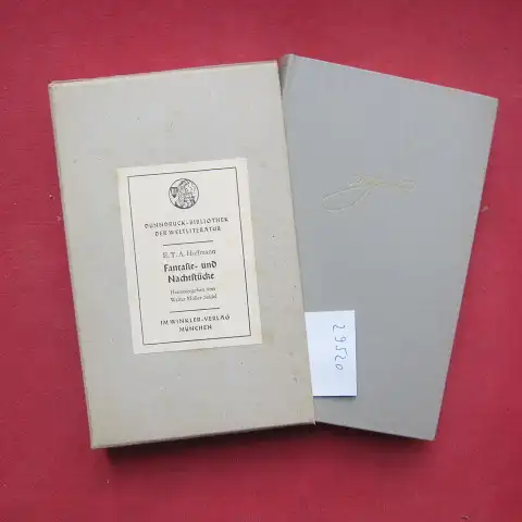 Hoffmann, E. T. A. und Walter Müller Seidel: Fantasie  und Nachtstücke. Nach d. Text d. Erstdr., unter Hinzuziehung d. Ausg. von Carl Georg von.. 