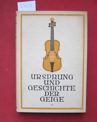 Haubensak, Otto: Ursprung und Geschichte der Geige. 