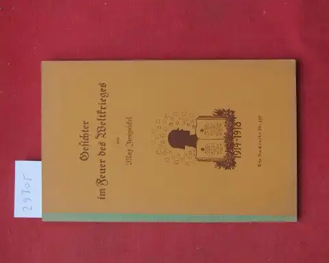 Jungnickel, Max: Gesichter im Feuer des Weltkrieges. Hilgers Deutsche Jugendbücherei ; Nr. 557. 