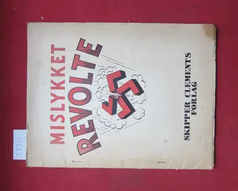 [Szende], [Stefan]: Mislykket Revolte. (under Medwvirken af "Kirkens Front"). 