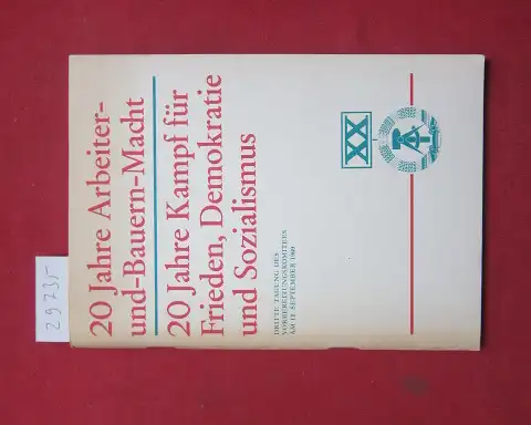 Woinke, Günter: 20 Jahre Arbeiter- und Bauern-Macht. 20 Jahre Kampf für Frieden, Demokratie und Sozialismus. Dritte Tagung des Vorbereitungskomitees am 12. September 1969. 