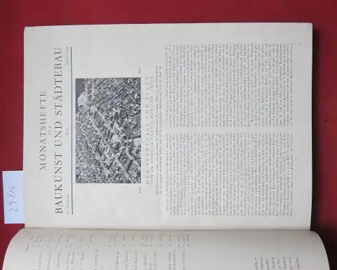 Doxiades, Konstantinos A., Walther Beck Fritz Sonntag u. a: Monatshefte für Baukunst und Städtebau. XXVI. Jahrgang [komplett]. 