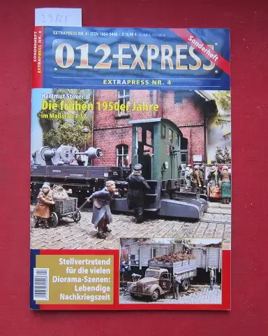 Stöver, Hartmut: Die frühen 1950er Jahre : im Maßstab 1:32 ; stellvertretend für die vielen Diorama-Szenen: Lebendige Nachkriegszeit. 012-Express / Extrapress ; Nr. 4. 