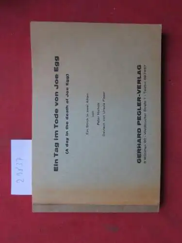 Nichols, Peter: Ein Tag im Tode von Joe Egg (A day in the death of Joe Egg). Ein Stück in 2 Akten. Deutsch von Ursula Fisser. 