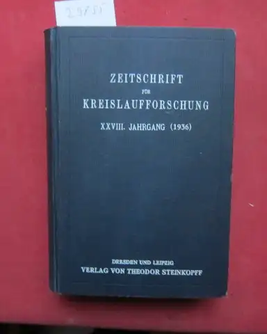 Stadler, Ed. (Hrsg.), Eb. Koch (Hrsg.) Max Hochrein (Hrsg.) u. a: Zeitschrift für Kreislaufforschung. Zugleich Forts. von Zentralblatt für Herz- und Gefäßkrankheiten. 1936. 