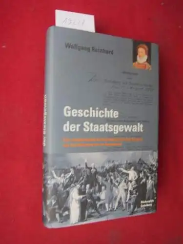 Reinhard, Wolfgang: Geschichte der Staatsgewalt : eine vergleichende Verfassungsgeschichte Europas von den Anfängen bis zur Gegenwart. 