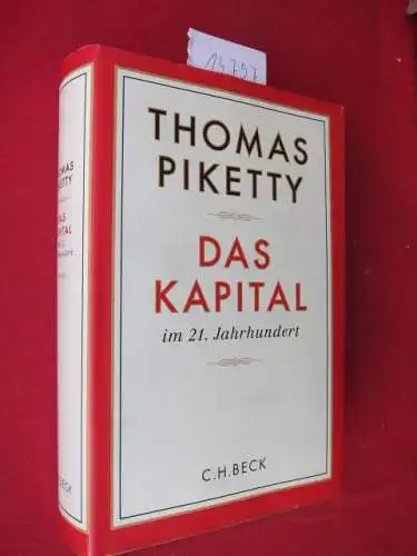 Piketty, Thomas: Das Kapital im 21. Jahrhundert. Aus dem Franz. von Ilse Utz und Stefan Lorenzer. 