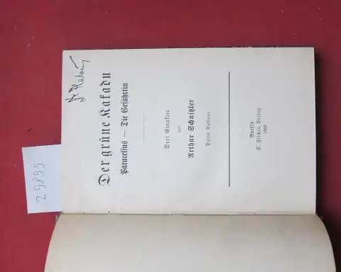 Schnitzler, Arthur: Der grüne Kakadu - Paracelsus - Die Gefährtin : 3 Einakter. 