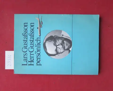 Gustafsson, Lars: Herr Gustafsson persönlich. [Aus d. Schwed. von Verena Reichel] / hansermanuskripte. 