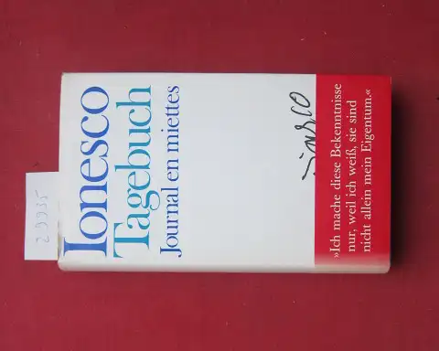 Ionesco, Eugène: Tagebuch. Journal en miettes. [Aus d. Franz. von Lore Kornell]. 