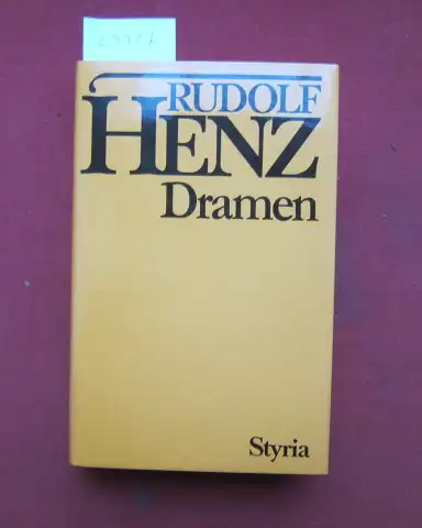 Henz, Rudolf: Dramen. Gesammelte Werke. 