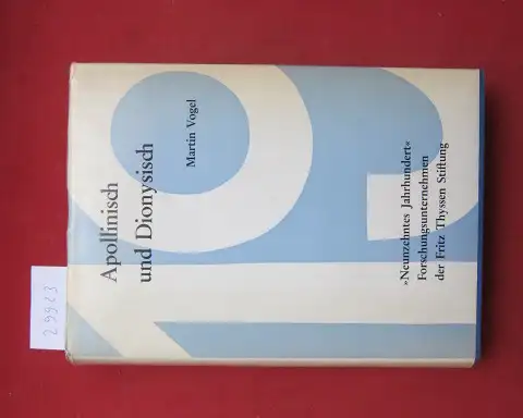 Vogel, Martin: Apollinisch und dionysisch : Geschichte eines genialen Irrtums. Studien zur Musikgeschichte des neunzehnten Jahrhunderts ; Bd. 6. 