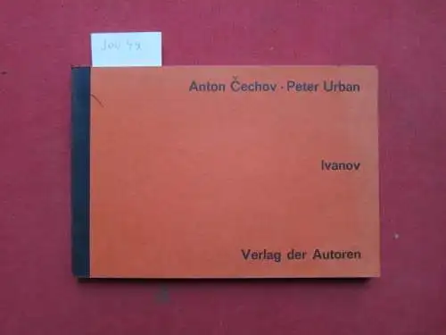 Cechov, Anton: Ivanov : Drama in 4 Akten. Aus d. Russ. von Peter Urban. 