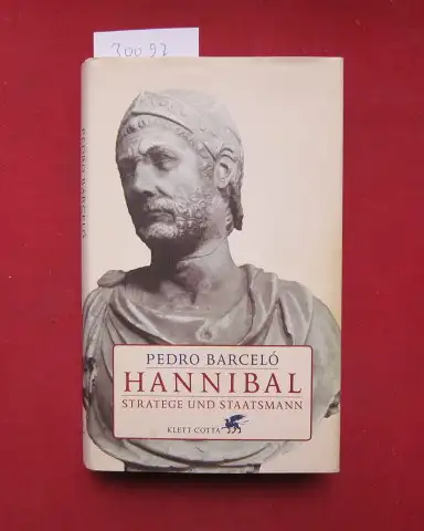 Barceló, Pedro A: Hannibal : Stratege und Staatsmann. 