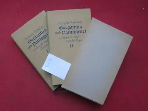 Rabelais, François:, Gottlob Regis und Ludwig Schrader (Hrsg.): Gargantua und Pantagruel; Bd. 1 und 2. 