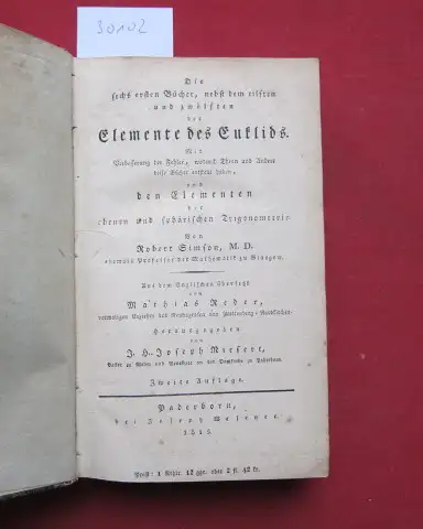 Simson, Robert, Joseph Niesert (Hrsg.) und  Euklides: Die sechs ersten Bücher, nebst dem eilften und zwölften der Elemente des Euklids : mit Verbesserung der.. 