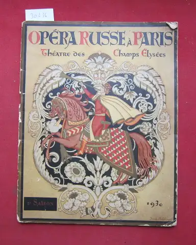 Zereteli, Prince A. und W. Bazil: Roussalka. Opera en 4 actes et 7 tableaux. Musique de Dargomyjsky. [Programmheft] Theatre des Champs-Elysees (avenue Montaigne) "Opera Russe a Paris" (2. Saison). 