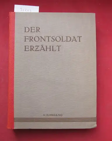 Rucks, L. (Red.): Der Frontsoldat erzählt.[26 Hefte - Komplett]. 