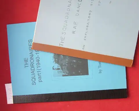 Middleton, Tony: The Squadronaires part 1 (1940-1946) Beigabe: The Squadronaires R.A.F. Dance Orch. - an exploratory discography 1940-1945. 