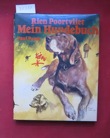 Poortvliet, Rien: Mein Hundebuch. [übertr. aus d. Holländ.]. 