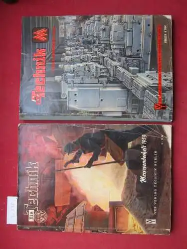 Zweiling, Klaus (Red.) und Kammer der Technik (Hrsg.): Die Technik. Messesonderheft 1953 und Messe-Sonderheft 1954. 