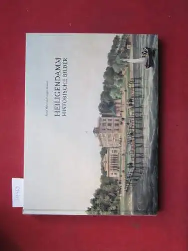 Mohr, Frank und Gregor Stentzel: Heiligendamm : historische Bilder ; Anmerkungen zu historischen Grafiken, Gemälden, Büchern, Fotos, Karten, Plänen, Prospekten, Souvenirs. 