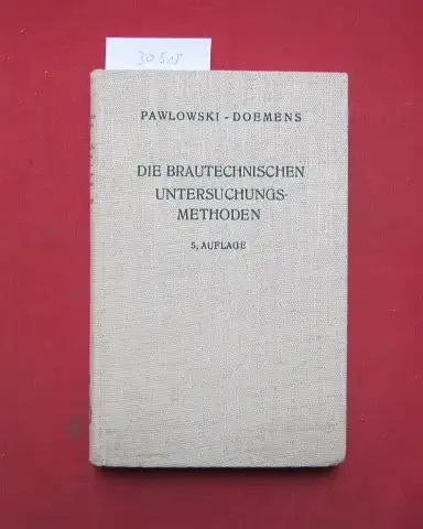 Hennings, Fred und Albert Doemens: Die brautechnischen Untersuchungsmethoden. Bearb. v. Albert Doemens. 