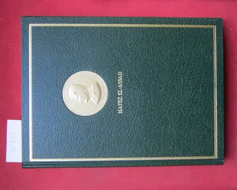 Bitterlin, Lucien: Hafez El-Assad. Le Parcours d`un Combattant. 