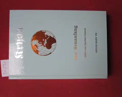 Carroll, Lee: Der Neuanfang : 2002 und darüber hinaus. Kryon Lehrbuch; Bd. 7. Vorübersetzung: Martina Hochmair. Übertragen ins Deutsche: Petra Ostergaard. 