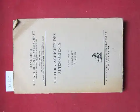 Kees, Hermann: Ägypten. Kulturgeschichte des Alten Orients. 1. Abschnitt. 
