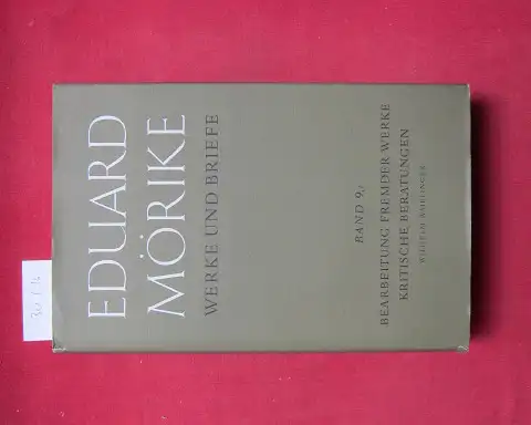 Waiblinger, Wilhelm, Eduard Mörike und Hans Ulrich Simon (Hrsg.): Bearbeitung fremder Werke. Kritische Beratungen. Bearbeitung von Gedichten Wilhelm Waiblingers. Eduard Mörike. Werke und Briefe, Band 9,1. 