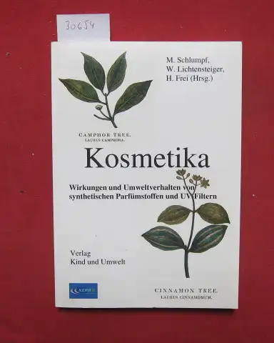 Schlumpf, Margret, Walter Lichtensteiger Hansjörg Frei u. a: Kosmetika. Wirkungen und Umweltverhalten von synthetischen Parfümstoffen und UV-Filtern. 