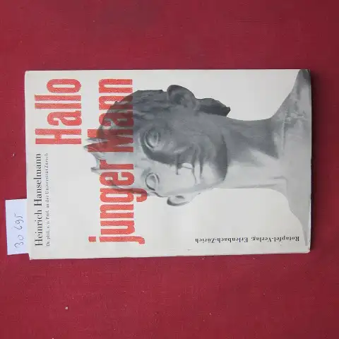 Hanselmann, Heinrich: Hallo - junger Mann!. 