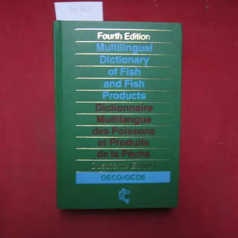 OECD / OCDE: Multilingual Dictionary of Fish and Fish Products./ Dictionnaire Multilingue des Poissons et Produits de la Pêche. OECD: Organisation for Economic Co-operation and Development. 