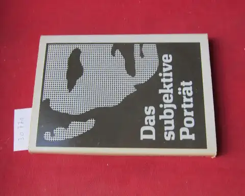 Snetkov, V. A., M. A. Sinin und Achim Delang: Das subjektive Porträt. 