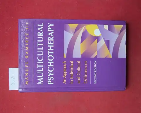 Ramirez III, Manuel: Multicultural Psychotherapy: An Approach to Individual and Cultural Differences. 