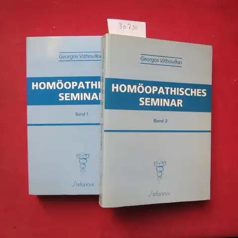 Vithoulkas, Georgos: Homöopathisches Seminar; Bd. 1 + 2. [Übers.: Aleksandar Stefanovic]. 
