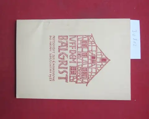 Trachsler, Eugen: Uff dem Balgrist : Festschrift zur Einweihg d. neuen Schulhauses Balgrist 20. Juni 1953. [Eugen Trachsler. Illustr.: Oskar Schmid]. 