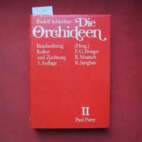 Haber, Wolfgang, Heinz Hagemann Hans Marwitz u. a: Schlechter, Rudolf: Die Orchideen; Bd. 2. Orchideen im Erwerbsgartenbau, Orchideenpflege im Zimmer, Freilandorchideen, Krankheiten, Naturschutz. 