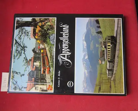 Röhr, Gustav F: Appenzellerland mit Bahn und Bus. 