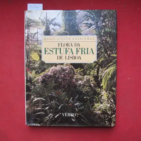 Caixinhas, Maria Lisete: Flora da Estufa Fria de Lisboa. 