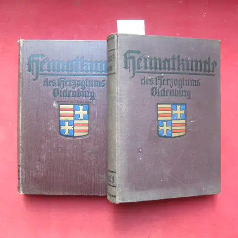 Schwecke, W., Wilhelm von Busch und H. Schütte: Heimatkunde des Herzogtums Oldenburg. [2 Bände] Hrsg. v. Oldenburg. Landeslehrerverein unter Redaktion von W. Schwecke ; W. v. Busch ; H. Schütte. 