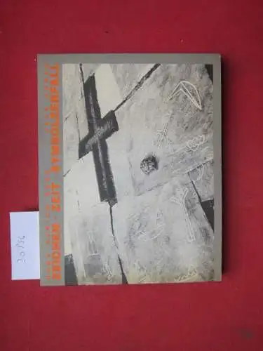 Reck, Hans Ulrich und Jean Zuber: Zeichen, Zeit, Symbolzerfall : philosoph.-poet. Streifzüge durch 3 imaginäre Landschaften. 