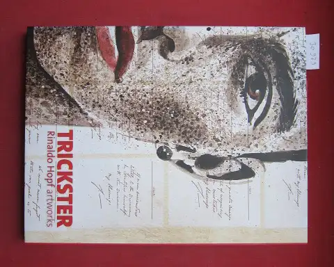 Hopf, Rinaldo (Illustr.), Bill Arning Robert Atkins u. a: Trickster : artworks. 
