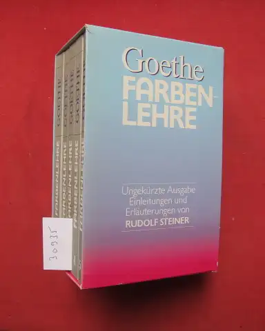 Ott, Gertrud (Herausgeber): Johann Wolfgang von Goethe: Farbenlehre; [5 Bände im Schuber] Mit allen Einleitungen und Kommentaren von Rudolf Steiner. 