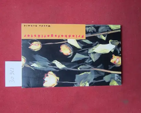 Schmid, Wanda: Friedhofsgeflüster : Erzählung. 