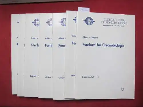 Dietziker, Albert J: Fernkurs für Chronobiologie. Lektion 1 - 12 + 1 Ergänzungsheft (insg. 7 Hefte). 