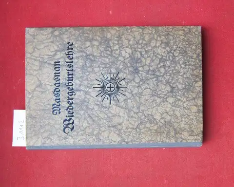 Hanish, Otoman Zar-Adusht und David Ammann: Wiedergeburts-Lehre : Masdasnan. O. Z. Hanisch. Hrsg. von David Ammann. 