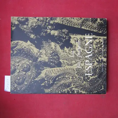 Wild, Roger, Jean Babelon Maurice Legendre u. a: La plus profonde Espagne. L`Espagne chimiquement pure; l`essence de son principe magique. Hors-texte en couleurs, dessins et ornaments de Roger Wild. 