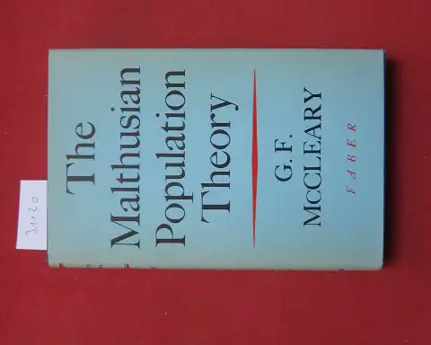 McCleary, George F: The Malthusian population theory. 